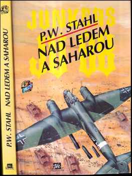 Peter Wilhelm Stahl: Nad ledem a Saharou : Junkers JU 88