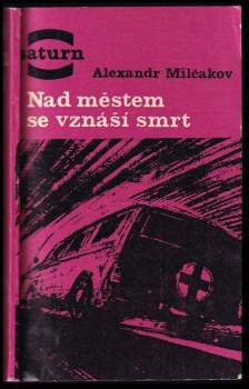 Aleksandr Ivanovič Mil'čakov: Nad městem se vznáší smrt
