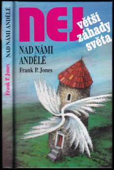 Frank P Jones: Nad námi andělé