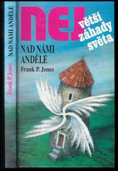 Frank P Jones: Nad námi andělé