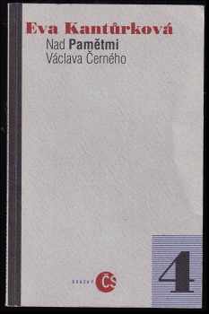 Nad Pamětmi Václava Černého - Eva Kantůrková (1995, Český spisovatel) - ID: 319076