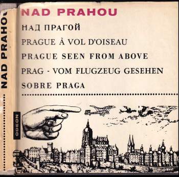 Nad Prahou : Nad Pragoj = Prague à vol d'oiseau = Prague seen from above = Prag - vom Flugzeug gesegen = Sobre Praga