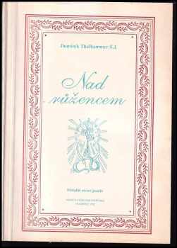 Dominik Thalhammer: Nad růžencem