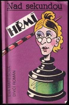 Eva Marešová: Nad sekundou hřmí