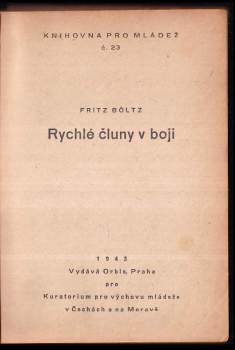 Julius Moshage: Nad Srbskem + G.W. Imhoff, slavný guvernér batavský + Rychlé čluny v boji + Zákopníci dobývají Eben-Emaelu + Strašidelná loď + Železná křídla + Ukradený vynález + Boj s minou + Objevitel Troje [H. Schliemann] + Pancéřový stihač od Abbeville