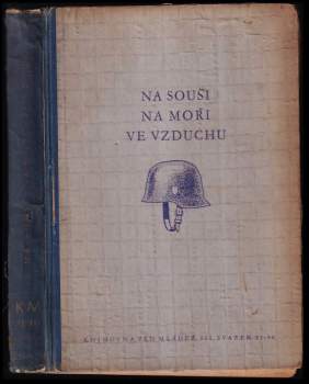 Nad Srbskem + G.W. Imhoff, slavný guvernér batavský + Rychlé čluny v boji + Zákopníci dobývají Eben-Emaelu + Strašidelná loď + Železná křídla + Ukradený vynález + Boj s minou + Objevitel Troje [H. Schliemann] + Pancéřový stihač od Abbeville