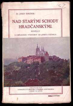 Nad starými schody hradčanskými