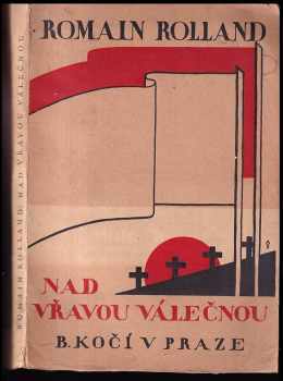 Nad vřavou válečnou - Romain Rolland (1926, B. Kočí) - ID: 70818