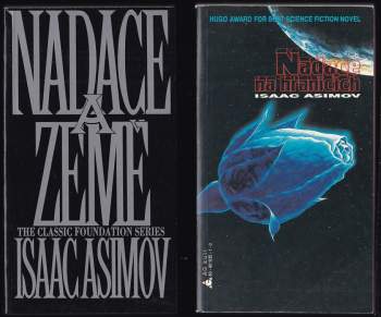 Isaac Asimov: Nadace 1 - 7 - Nadace + Nadace a Říše + Druhá Nadace + Nadace na hranicích + Nadace a Země + Předehra k Nadaci + A zrodí se nadace - KOMPLET