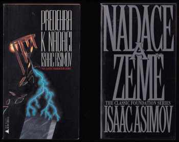 Isaac Asimov: Nadace 1 - 6 - Nadace + Nadace a Říše + Druhá Nadace + Nadace na hranicích + Nadace a Země + Předehra k Nadaci - KOMPLET