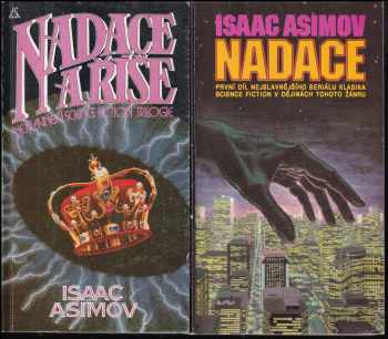 Isaac Asimov: Nadace 1 - 6 - Nadace + Nadace a Říše + Druhá Nadace + Nadace na hranicích + Nadace a Země + Předehra k Nadaci - KOMPLET