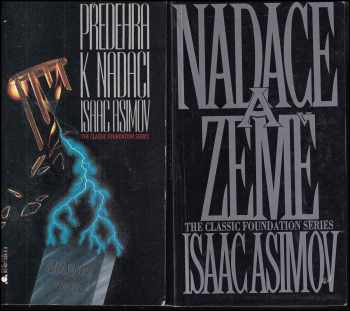 Isaac Asimov: Nadace 1 - 6 - Nadace + Nadace a Říše + Druhá Nadace + Nadace na hranicích + Nadace a Země + Předehra k Nadaci - KOMPLET