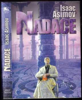 Nadace - Isaac Asimov (2019, Argo) - ID: 2071427
