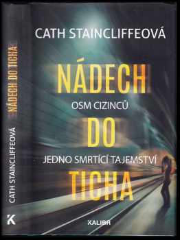 Cath Staincliffe: Nádech do ticha