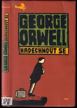 George Orwell: Nadechnout se