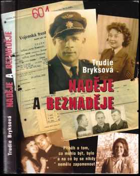 Trudie Bryks: Naděje a beznaděje