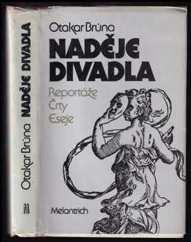 Naděje divadla : reportáže, črty, eseje : Reportáže, črty, eseje