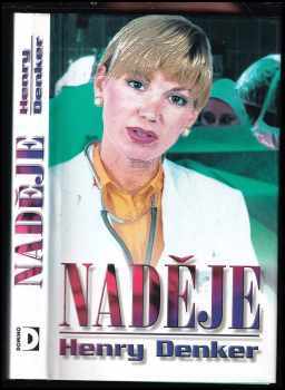 Henry Denker: Naděje