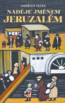 Naděje jménem Jeruzalém