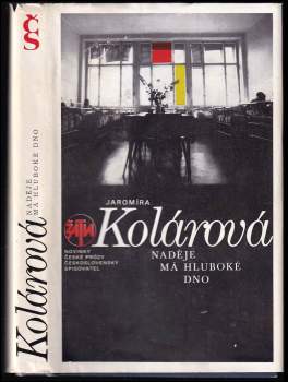 Jaromíra Kolárová: Naděje má hluboké dno