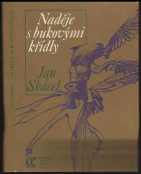 Jan Skácel: Naděje s bukovými křídly