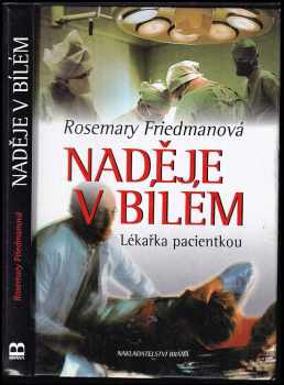 Rosemary Friedman: Naděje v bílém