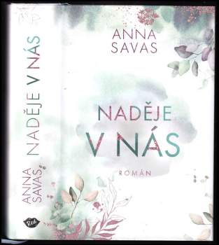 Anna Savas: Naděje v nás