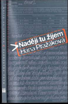 Hana Pražáková: Nadějí tu žijem