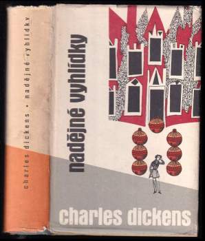 Nadějné vyhlídky - Charles Dickens (1960, Státní nakladatelství krásné literatury, hudby a umění) - ID: 768294