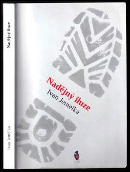Ivan Jemelka: Nadějný iluze