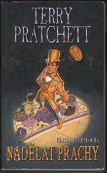 Terry Pratchett: Nadělat prachy