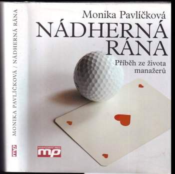 Monika Pavlíčková: Nádherná rána