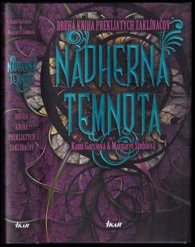 Kami Garcia: Nádherná temnota