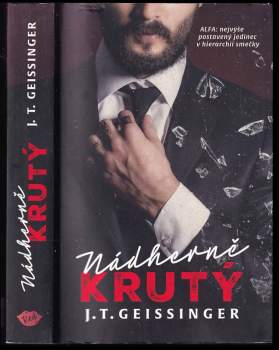 J. Geissinger,: Nádherně krutý