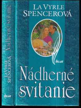 Nádherné svitanie - LaVyrle Spencer (1998, Ikar) - ID: 434797