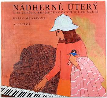 Nádherné Úterý, čili, Slečna Brambůrková chodí po světě