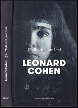 Leonard Cohen: Nádherní poražení