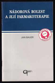 Jan Bauer: Nádorová bolest a její farmakoterapie