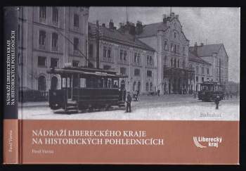 Nádraží Libereckého kraje na historických pohlednicích