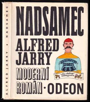 Nadsamec : moderní román - Alfred Jarry (1968, Odeon) - ID: 780951