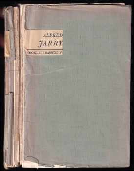 Alfred Jarry: Nadsamec - Messalina Ubu králem - Moderní román