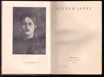 Alfred Jarry: Nadsamec - Messalina Ubu králem - Moderní román