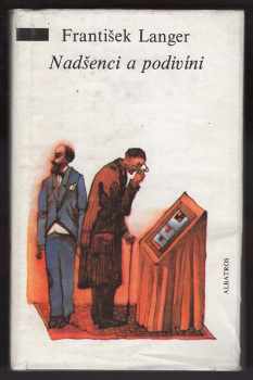 František Langer: Nadšenci a podivíni