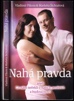 Markéta Šichtařová: Nahá pravda, aneb, Co nám neřekli o našich penězích a budoucnosti