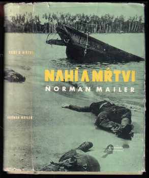 Nahí a mŕtvi - Norman Mailer (1959, Slovenský spisovateľ) - ID: 724365
