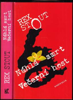 Rex Stout: Náhlá smrt ; Večerní host