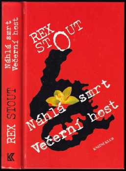 Náhlá smrt ; Večerní host - Rex Stout (1996, Knižní klub) - ID: 687672