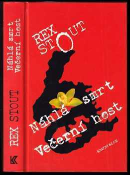Náhlá smrt ; Večerní host - Rex Stout (1996, Knižní klub) - ID: 655969