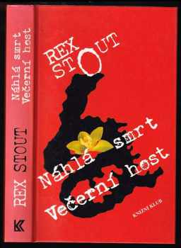 Rex Stout: Náhlá smrt ; Večerní host
