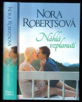 Nora Roberts: Náhlá vzplanutí